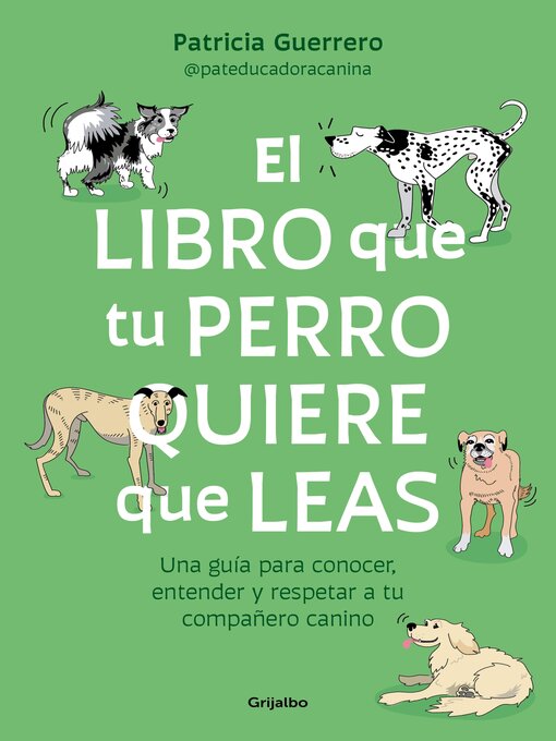 Title details for El libro que tu perro quiere que leas by Patricia Guerrero - Available
